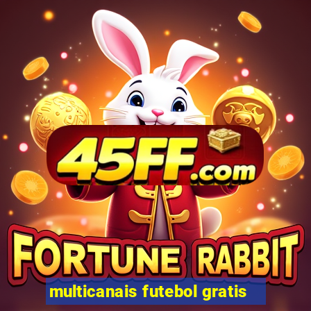 multicanais futebol gratis